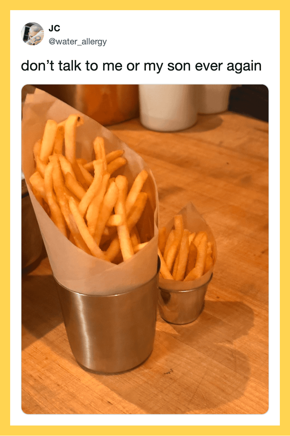 French fries in two metal cups with a humorous caption about a son.