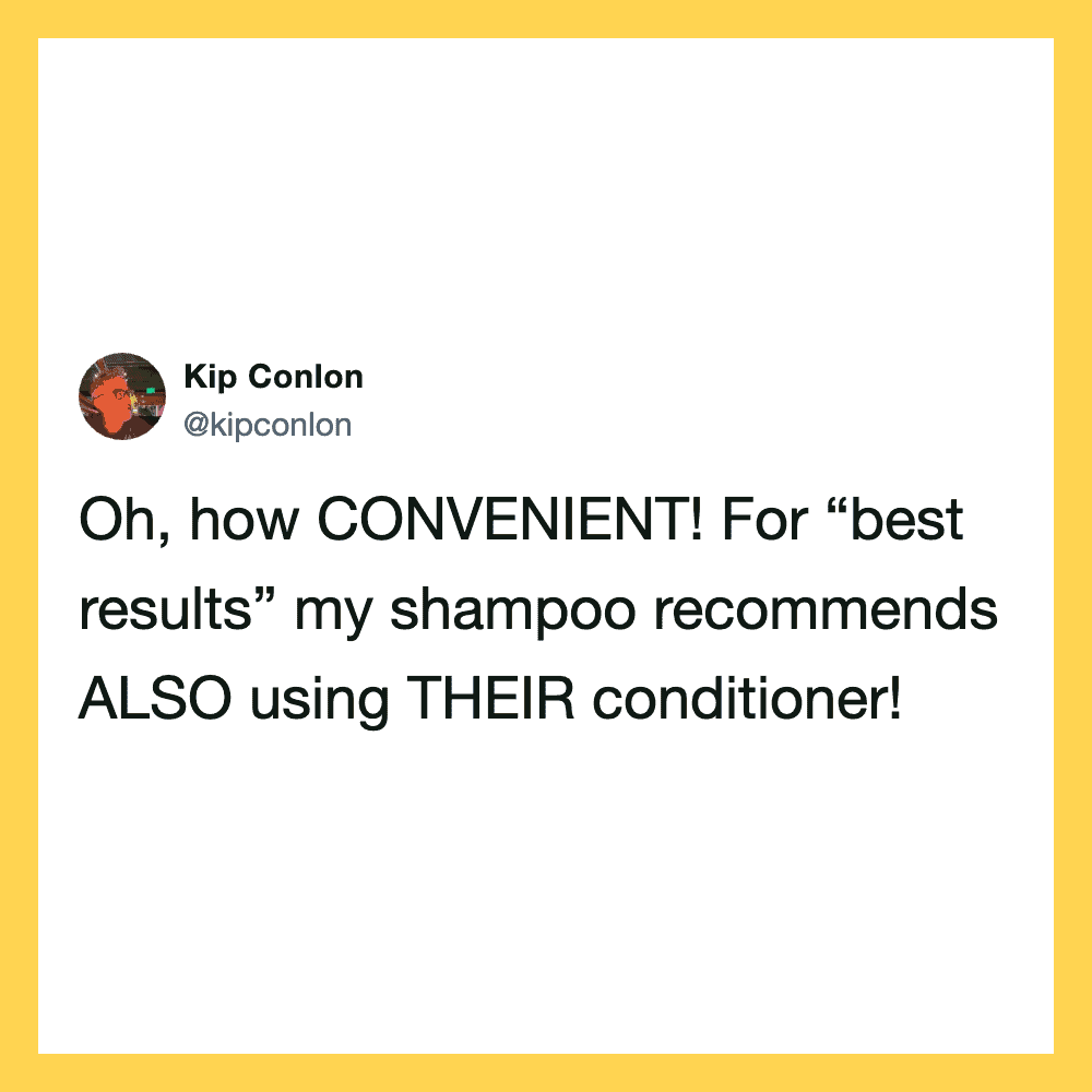 Tweet by Kip Conlon about shampoo and conditioner usage.