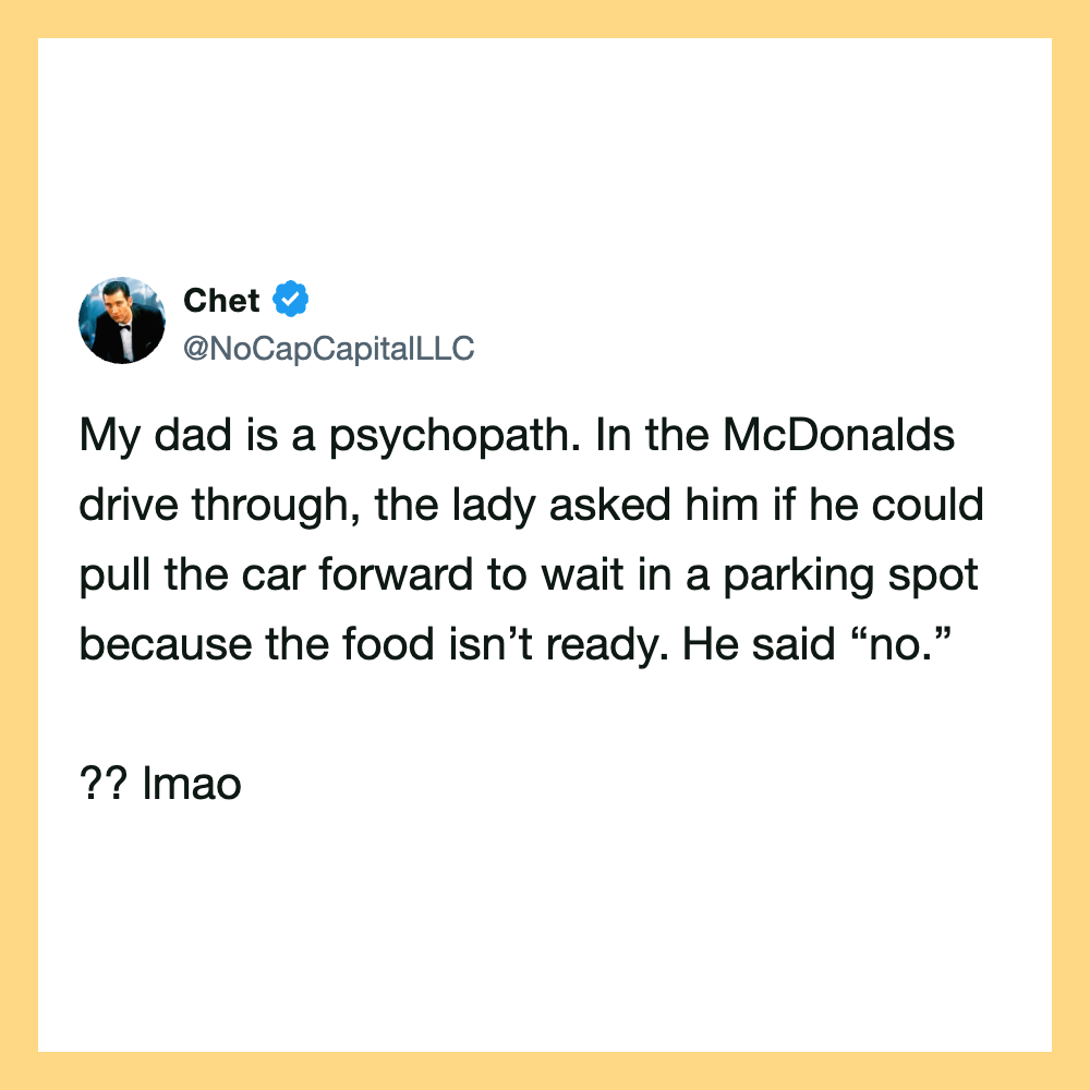 Twitter post by Chet about his dad at McDonald's drive-thru.