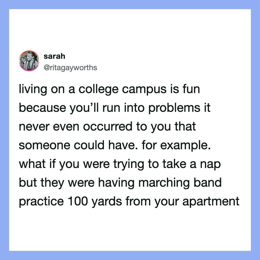 Sarah tweet about college campus life: running into problems, nap interrupted by marching band 100 y.