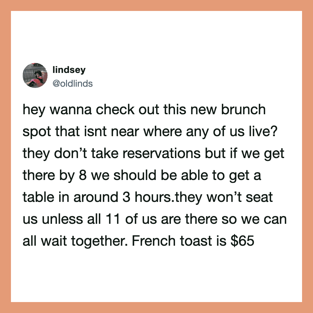 Funny tweet about checking out a brunch spot near their location.