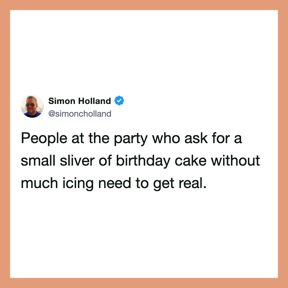 Simon Holland tweet about party guests asking for a small sliver of birthday cake.