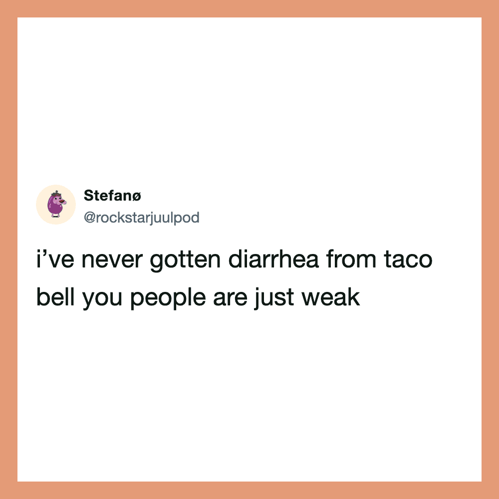 Tweet by Stefano about diarrhea from Taco Bell and people being weak.
