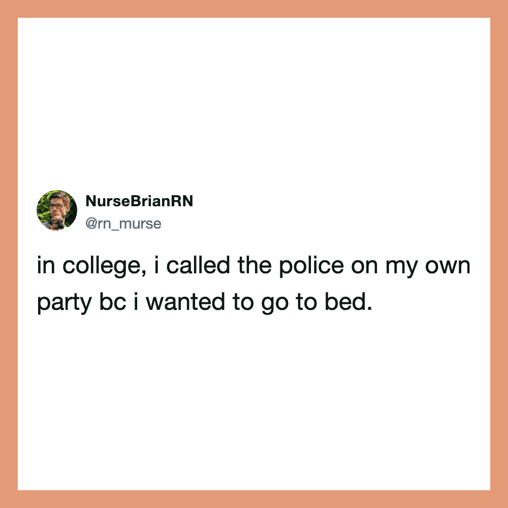 NurseBrianRN tweet about calling police on own party to go to bed.