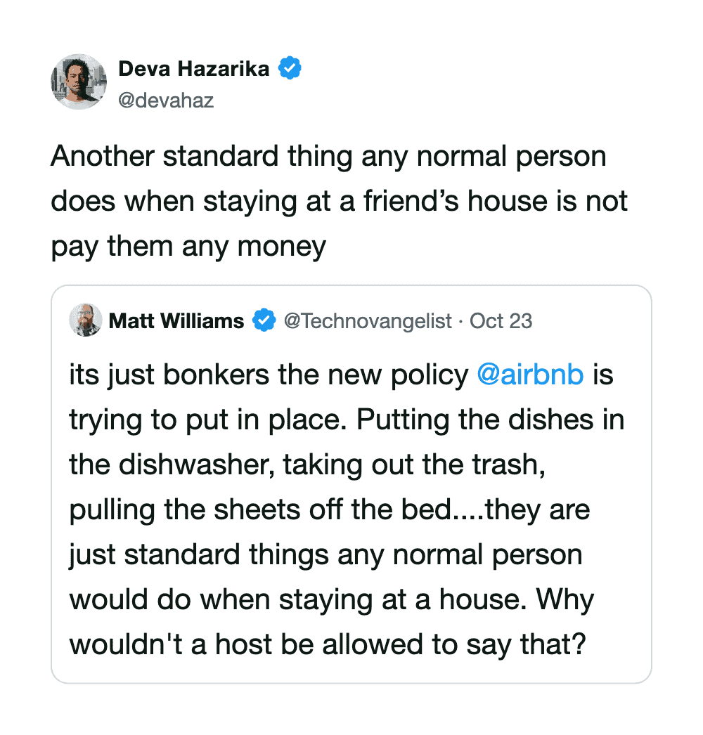 Another standard thing any normal person does when staying at a friend’s house is not pay them any g.
