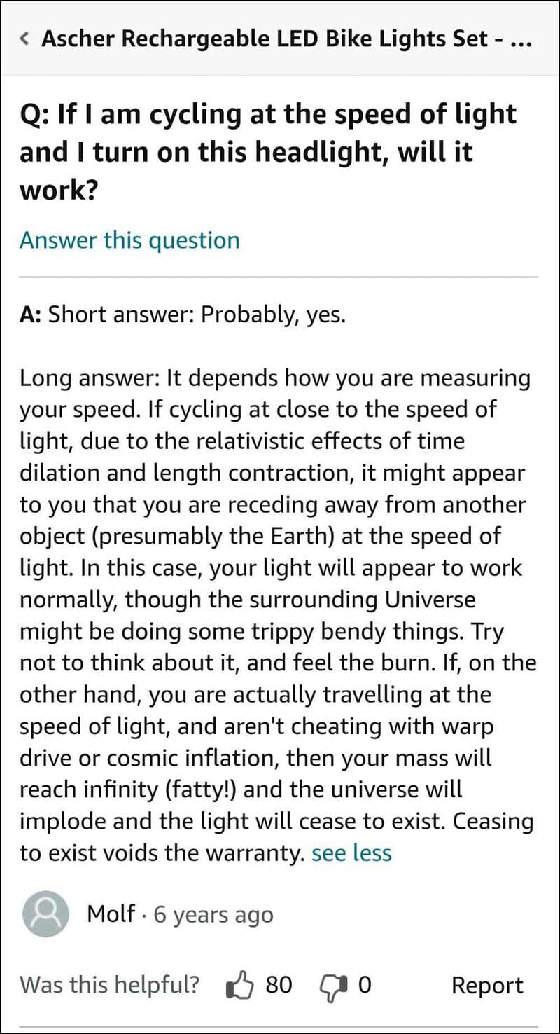 If I am cycling at the speed of light and I turn on this headlight, will it work?.