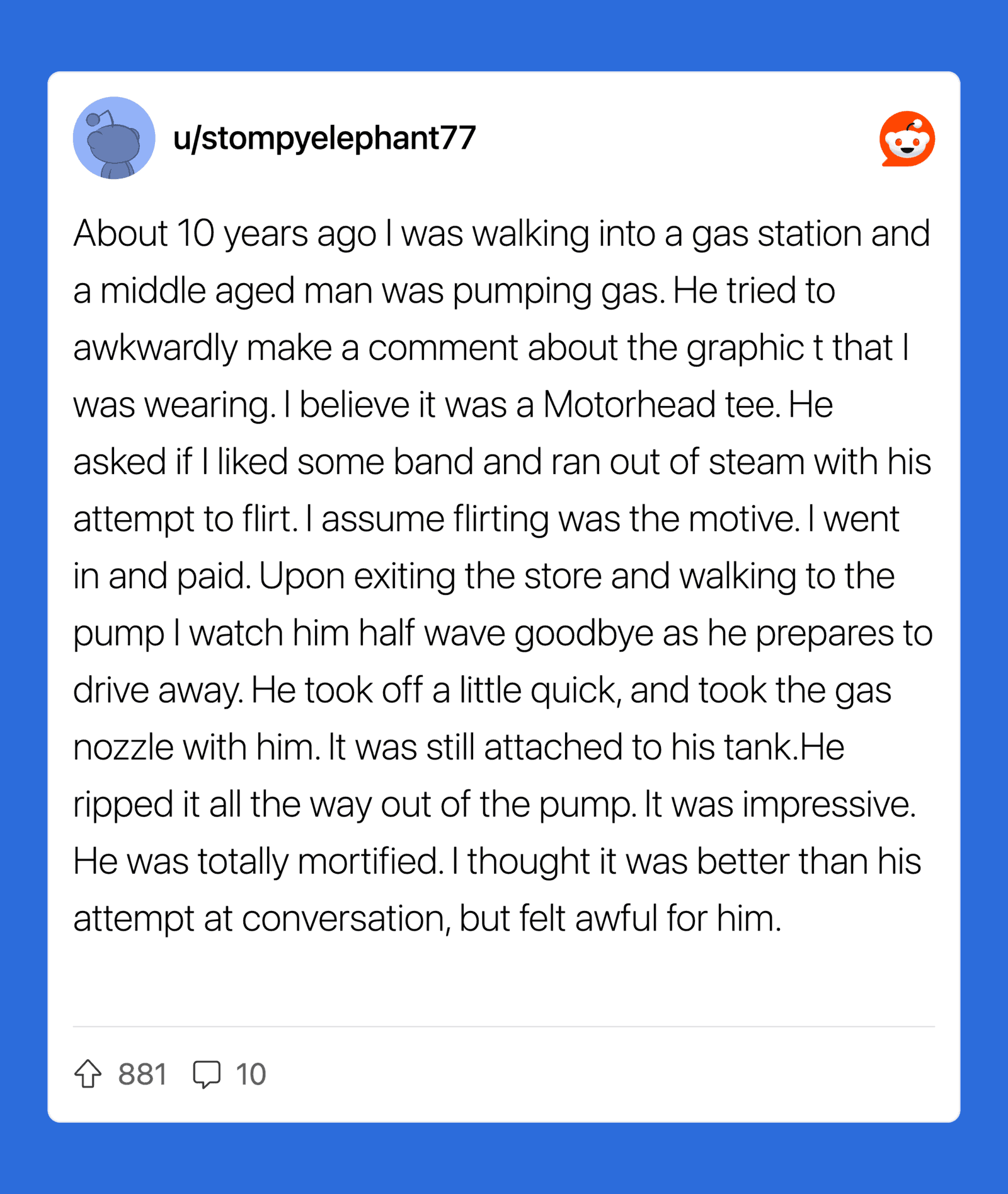 A middle-aged man pumping gas, with a humorous comment about a Motorhead T-shirt.