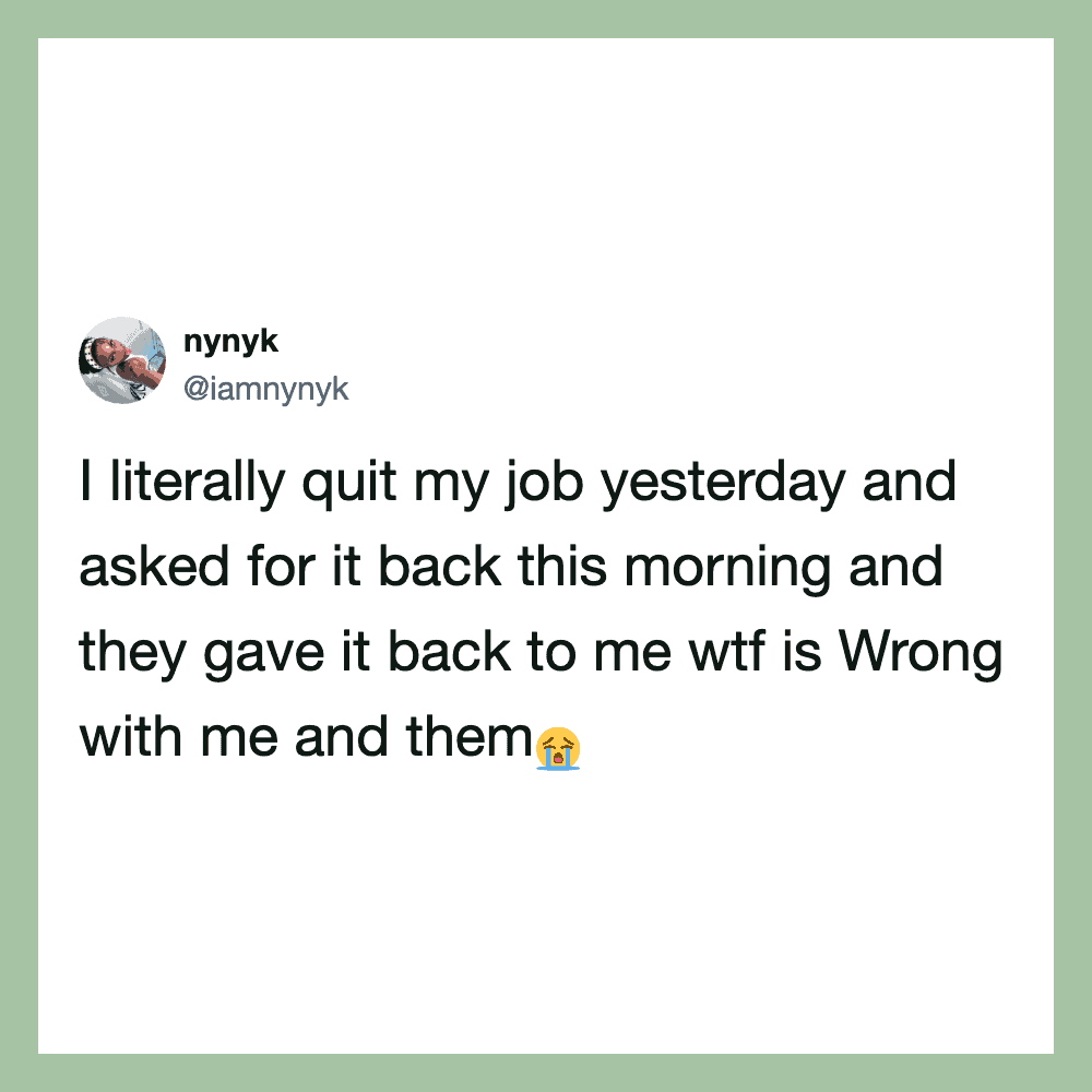 Twitter post about quitting job and being asked to return, with crying emoji.