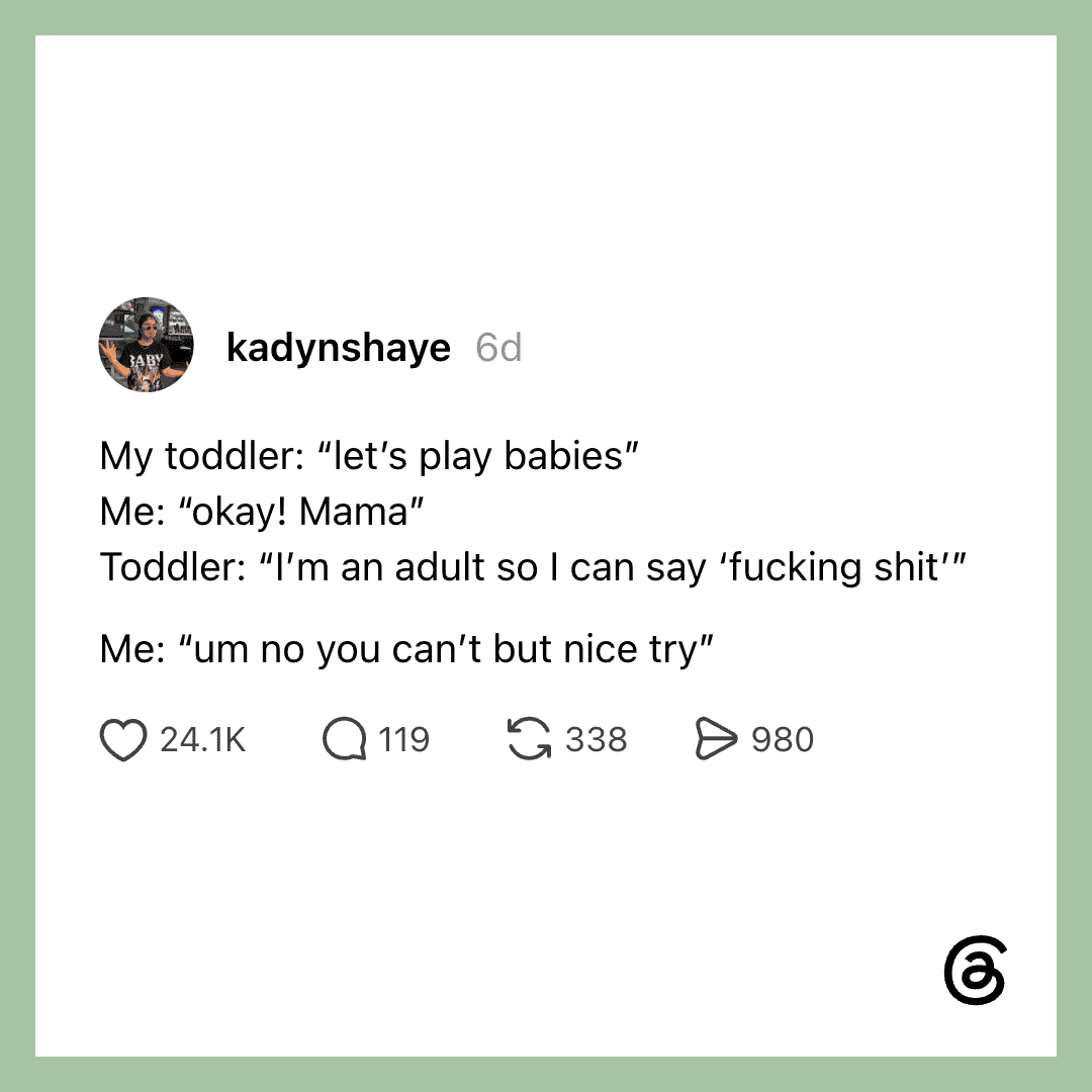 Social media post with humorous dialogue between parent and toddler about playing and swearing.