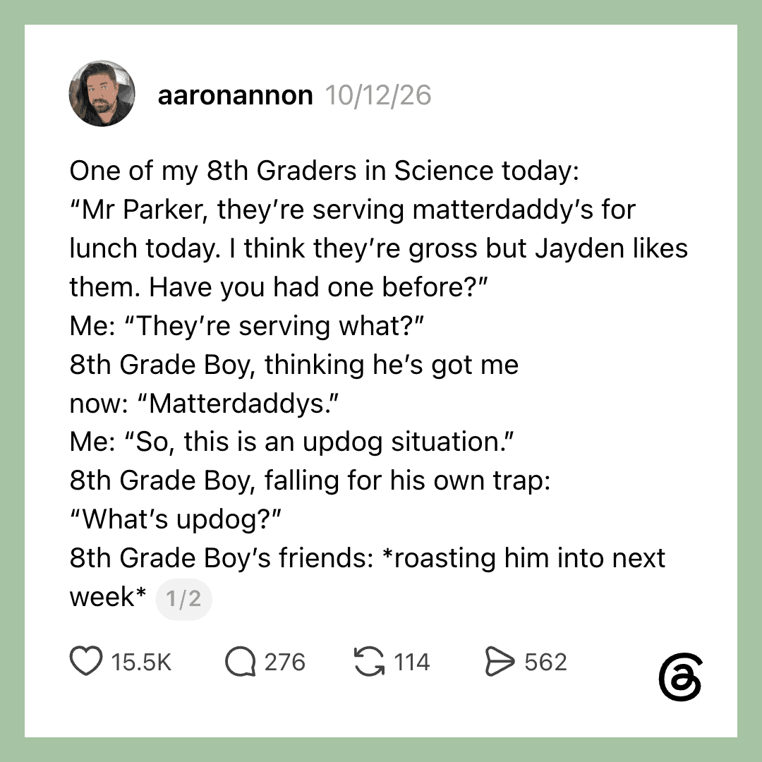 A social media post about an 8th grader serving matterdaddy's for lunch.