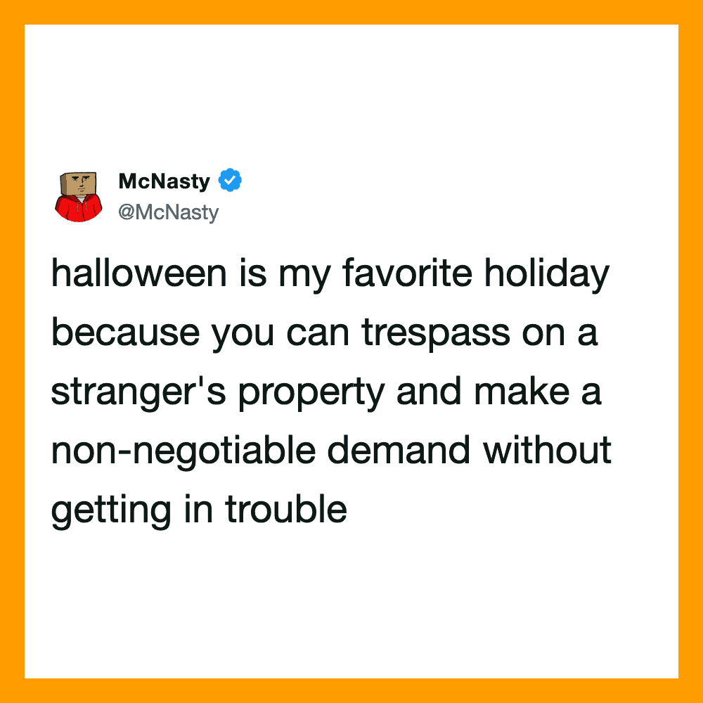 Halloween tweet by McNasty about trespassing on strangers' property.