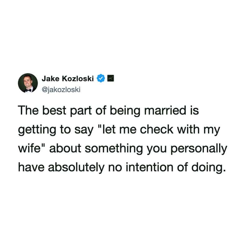 Tweet by Jake Kozloski about marriage humor, saying 'let me check with my wife'.