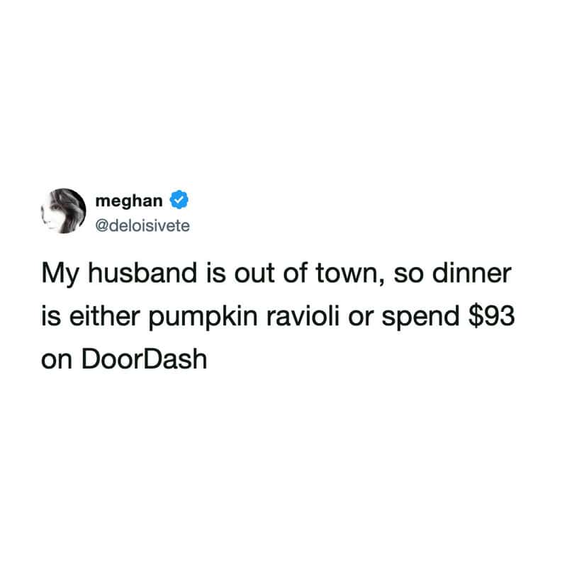 Meghan's tweet about dinner options while her husband is out of town.