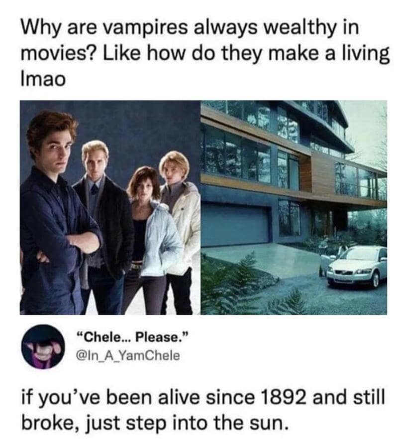 Vampires are wealthy in movies; image shows a house and a car.