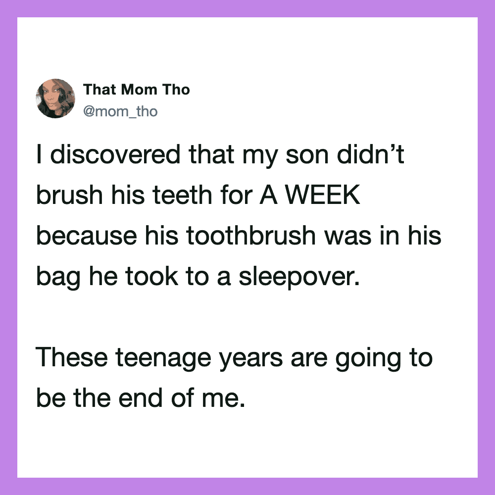 That Mom Tho tweet: I discovered that my son didn’t brush his teeth for A WEEK because his toothbrsh.