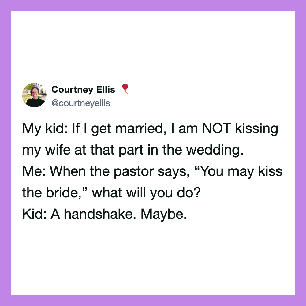 If I get married, I am NOT kissing my wife at that part in the wedding. Me: When the pastor,.