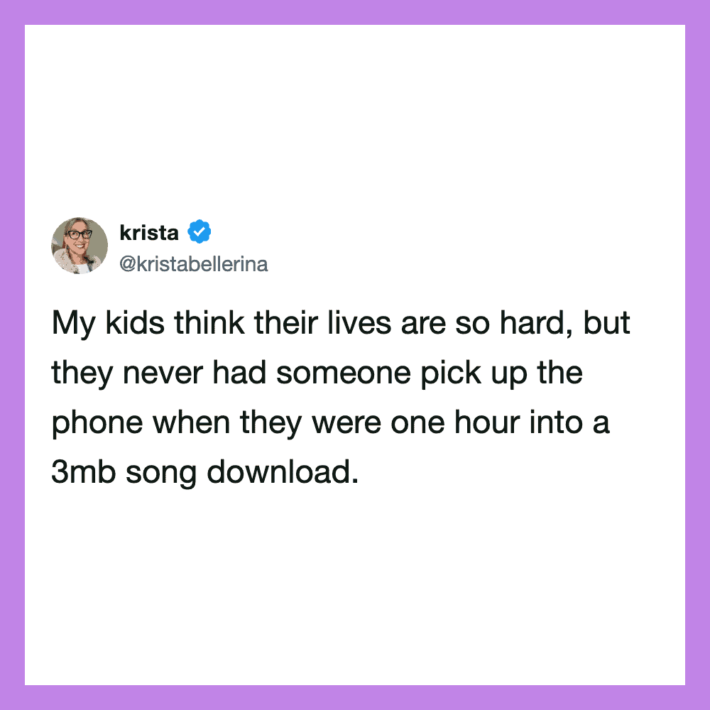 Krista tweet about kids feeling life hard but no one picks up phone after a 3mb song download.
