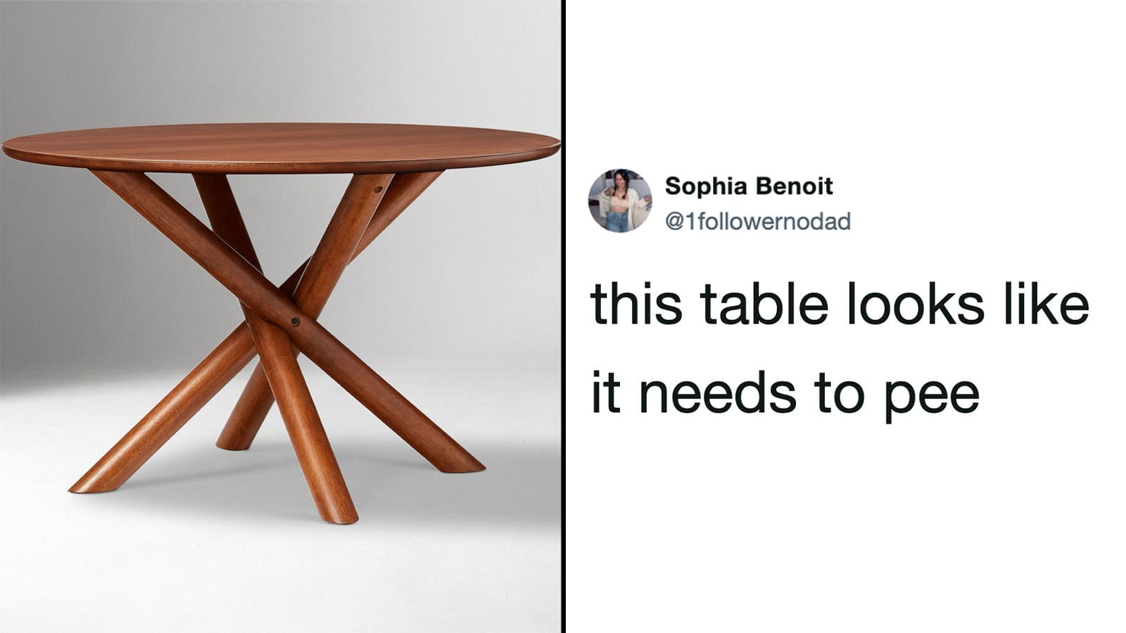 Wooden table with crossed legs, looks like it needs to pee.