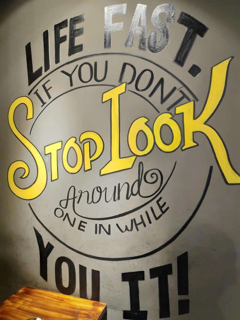 Life fast. If you don't stop look around one in while you did it!.