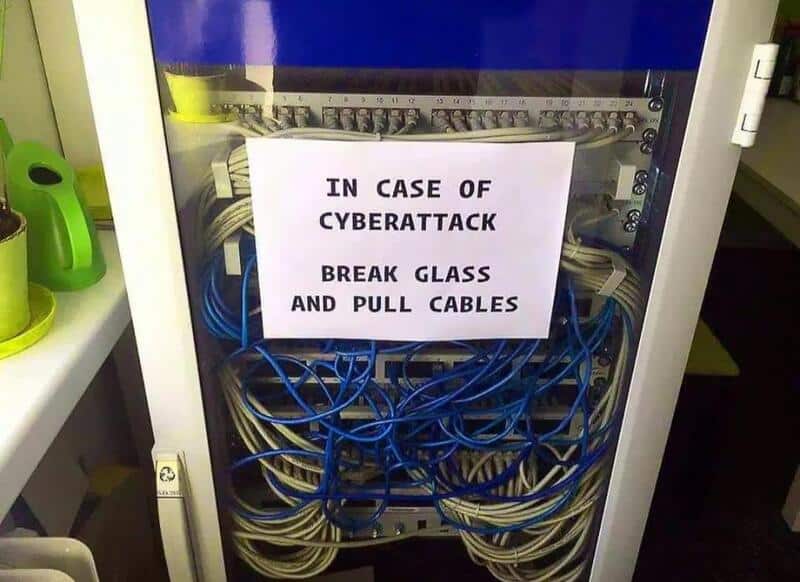 In case of cyberattack, break glass and pull cables.