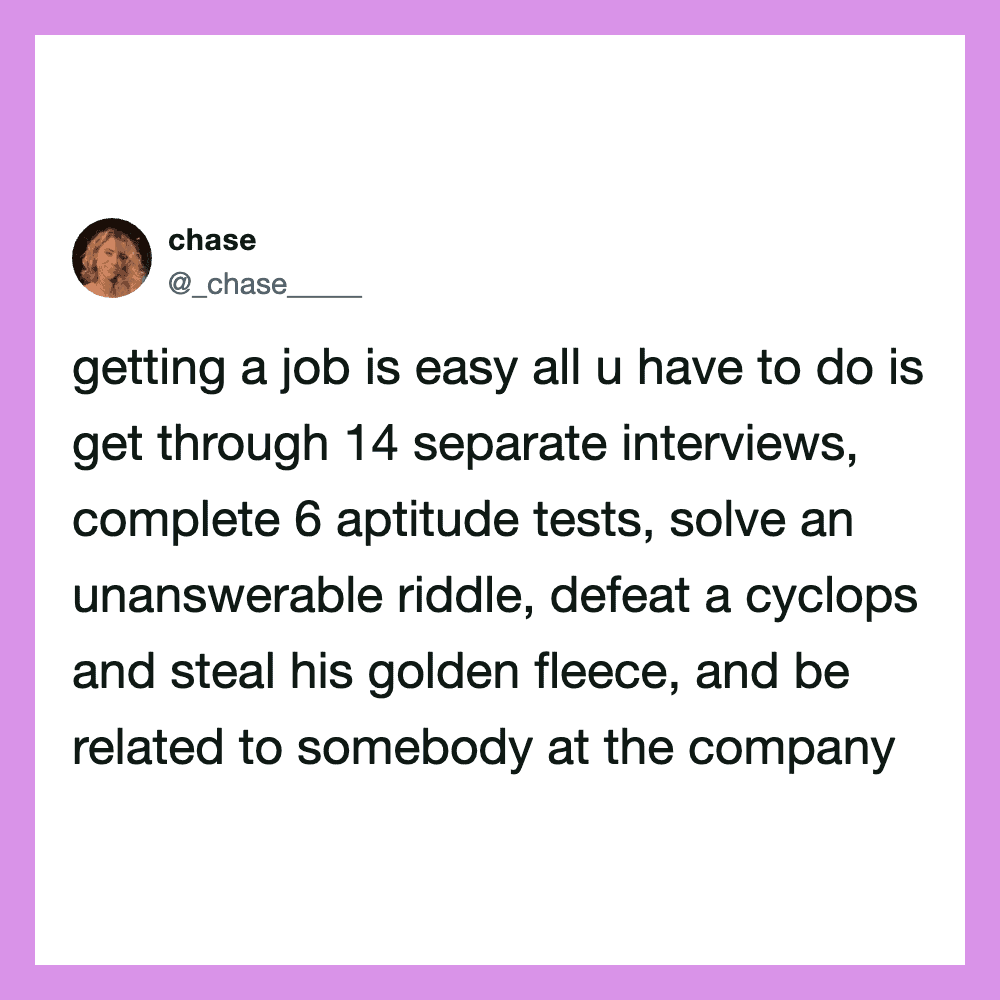 A tweet about the difficulty of getting a job, mentioning multiple interviews and tests.
