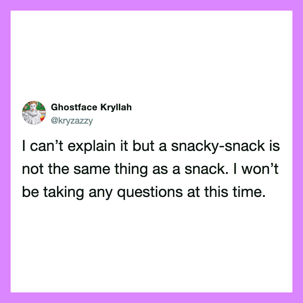 Ghostface Kryllah tweets about snacky-snacks not being the same as snacks.