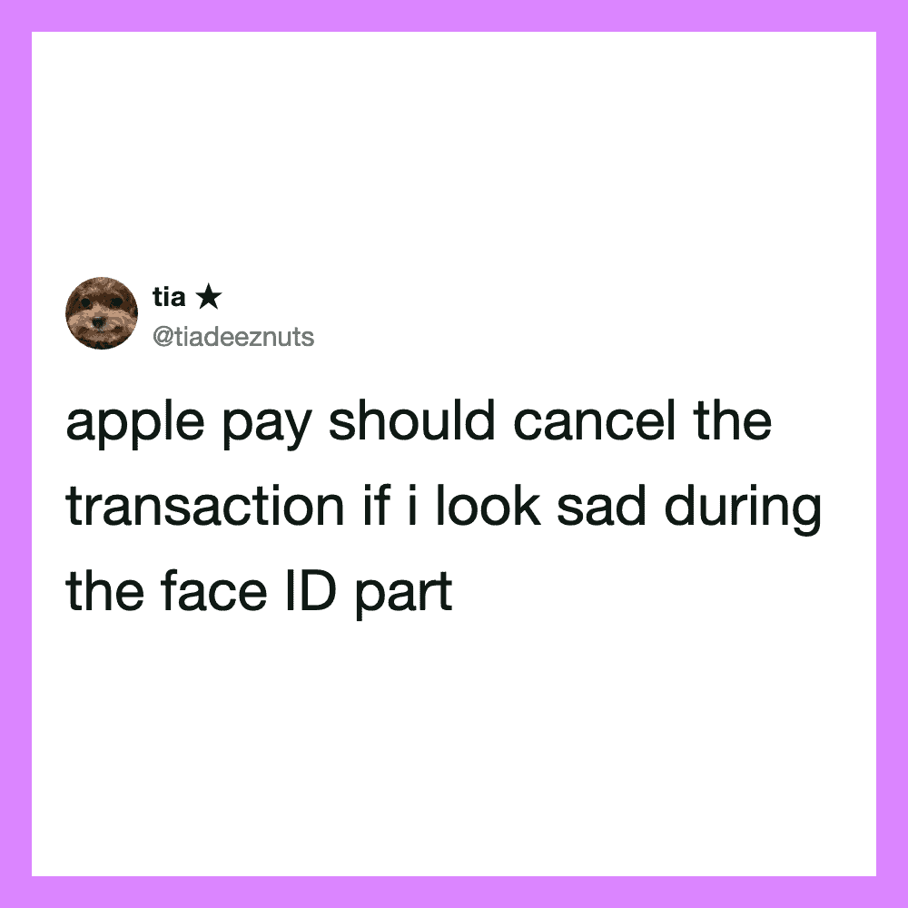 Twitter post by tia about Apple Pay canceling if user looks sad during face ID.