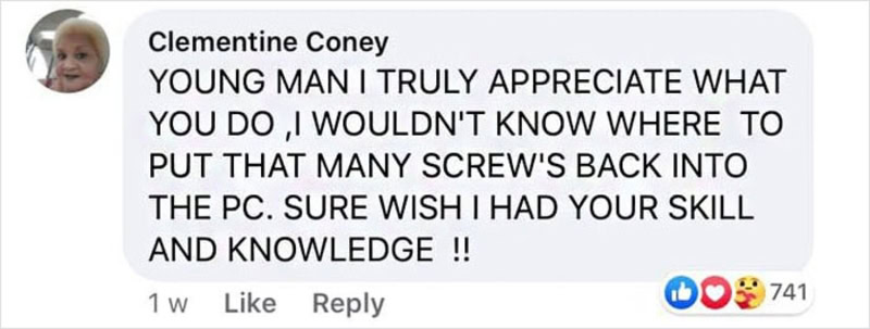 Young man I truly appreciate what you do, I wouldn't know where to put that many screw's back into.