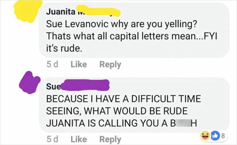 Sue Levanovic why are you yelling? Thats what all capital letters mean... FYI it’s rude.