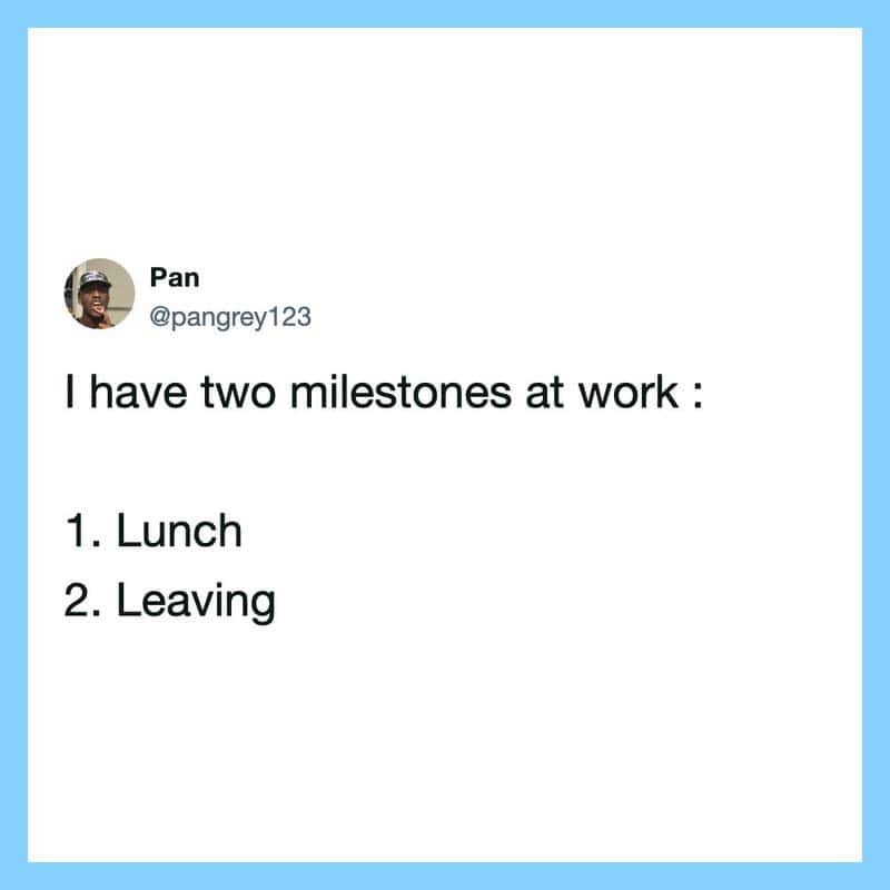 Twitter post by Pan about two work milestones: lunch and leaving.