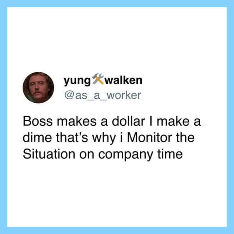 Twitter post by yung walken about monitoring company time for financial accuracy.