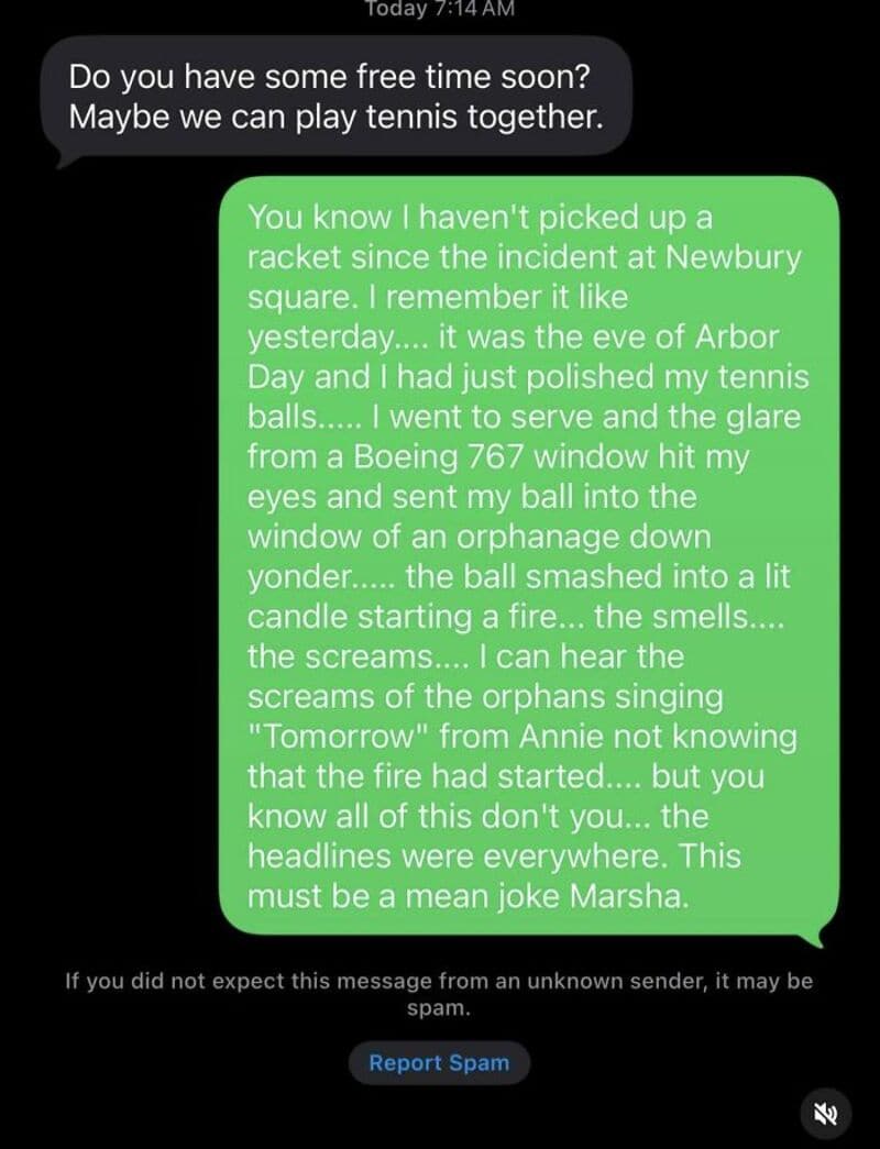 Text conversation about playing tennis and a humorous story about a fire and orphans.