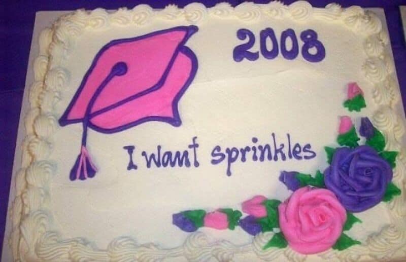 I want sprinkles cake with pink graduation cap and purple roses, 2008.