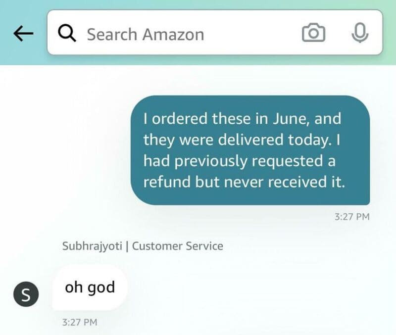Customer's message about June order and refund, support reply 'oh god'.