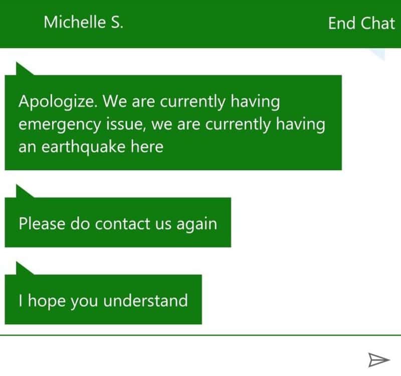 Customer support chat with emergency message about earthquake and request to contact again.