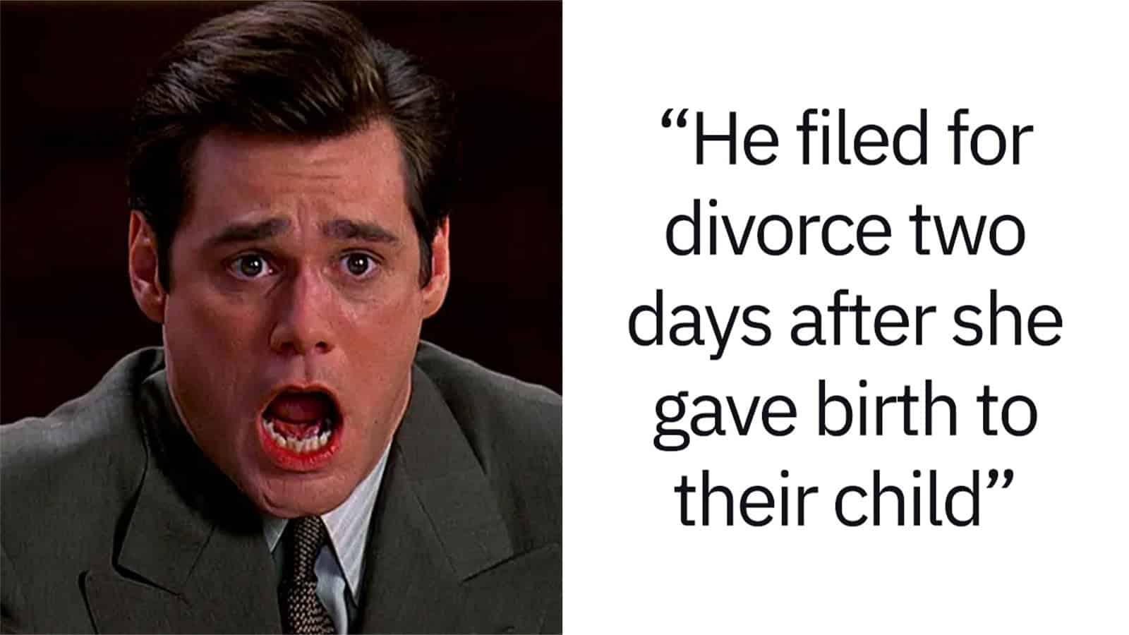 Man with shocked expression and open mouth, text about filing for divorce after childbirth.