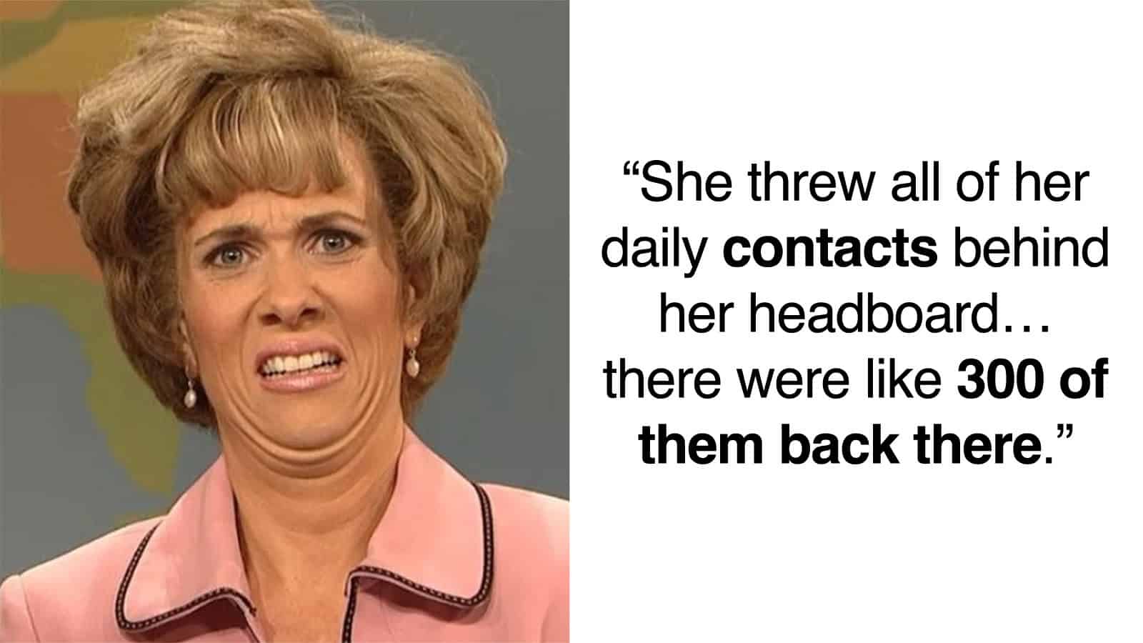 Woman with a shocked expression and text about contacts behind her headboard.