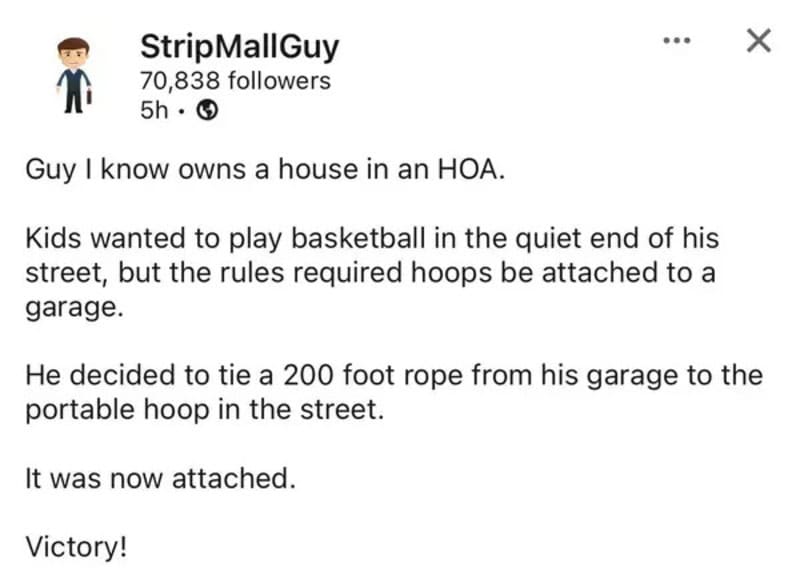Man ties 200-foot rope from garage to street basketball hoop as revenge.