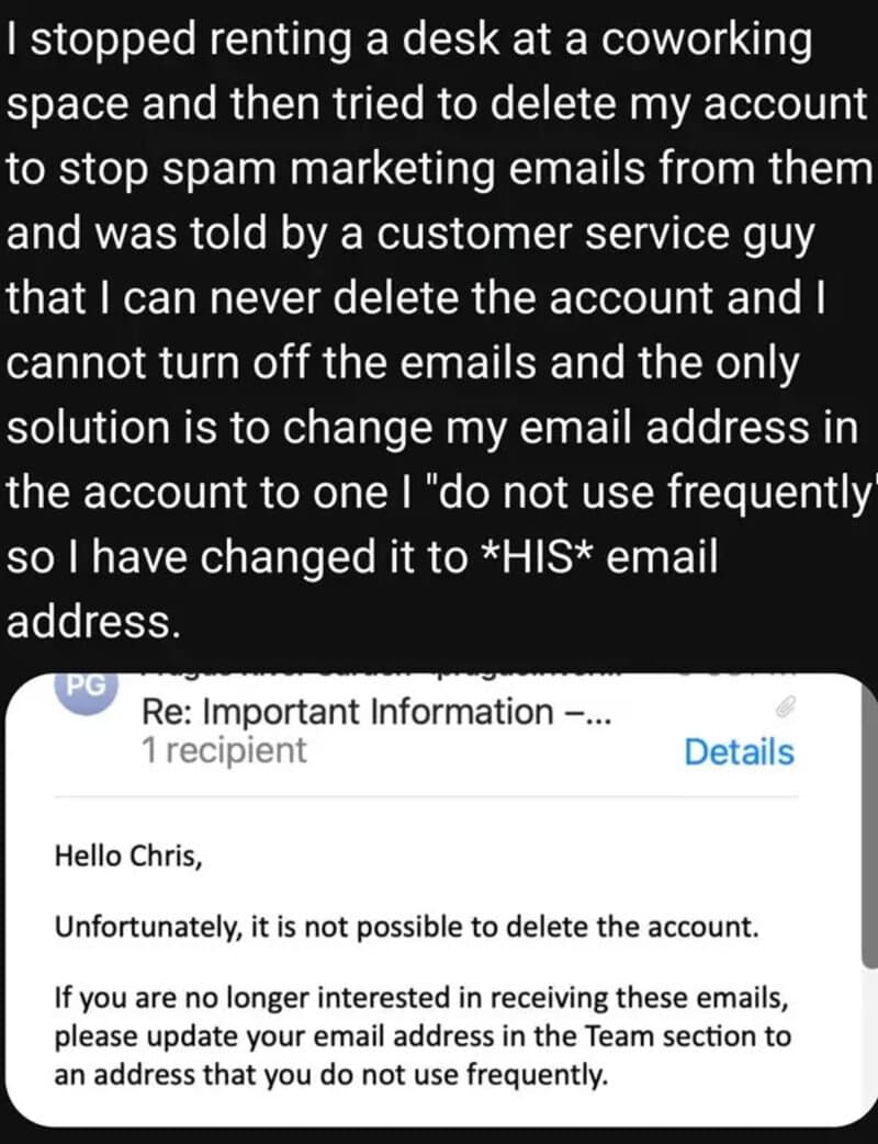 Customer changes email to *HIS* to stop spam emails after account deletion issues.