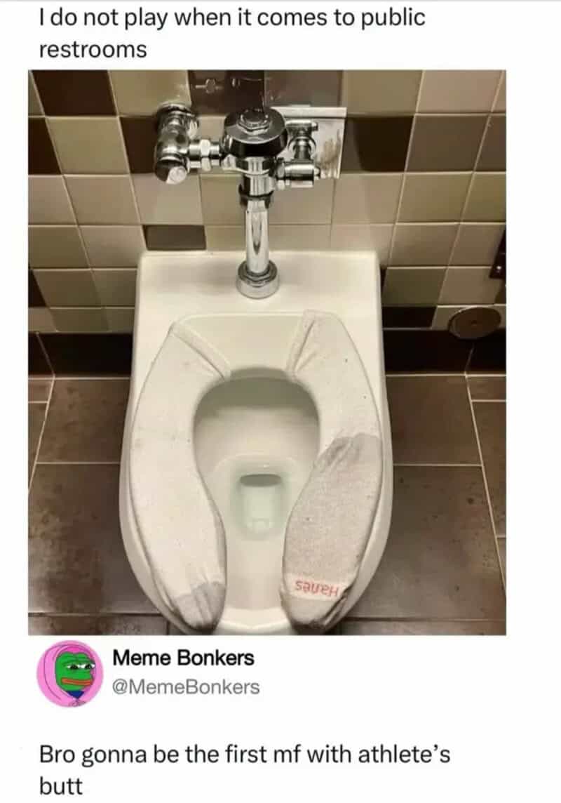 I do not play when it comes to public restrooms, meme image shows a toilet with a foam seat support.