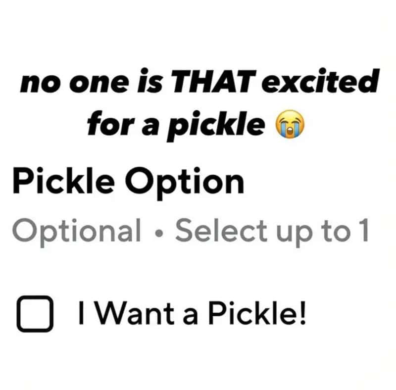 No one is THAT excited for a pickle emoji, with a checkbox for 'I Want a Pickle!'.