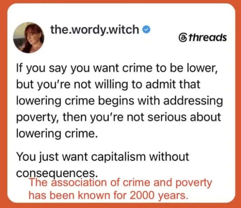 The.wordy.witch quote about crime, poverty, and capitalism from Threads post.