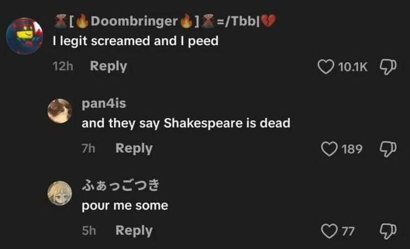 TikTok comments about Shakespeare being dead and a humorous comment about peeing.