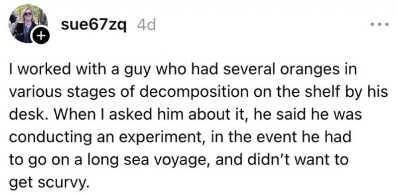 Worker with oranges on shelf, story about coworker's experiment and sea voyage.