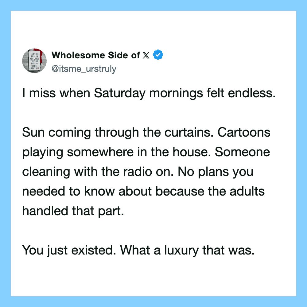 A screenshot of a tweet from Wholesome Side of X about Saturday mornings.